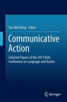 Communicative Action Selected Papers of the 2013 IEAS Conference on Language and Action /