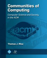 Communities of computing computer science and society in the ACM /
