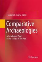 Comparative Archaeologies A Sociological View of the Science of the Past /