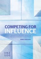 Competing for influence the role of the public service in better government in Australia /