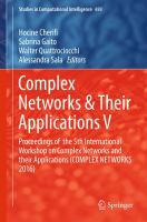 Complex Networks & Their Applications V Proceedings of  the 5th International Workshop on Complex Networks and their Applications (COMPLEX NETWORKS 2016) /