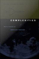 Complexities : social studies of knowledge practices /