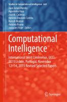 Computational Intelligence International Joint Conference, IJCCI 2015 Lisbon, Portugal, November 12-14, 2015, Revised Selected Papers /