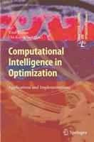 Computational Intelligence in Optimization Applications and Implementations /