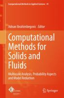 Computational Methods for Solids and Fluids Multiscale Analysis, Probability Aspects and Model Reduction /