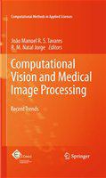 Computational Vision and Medical Image Processing Recent Trends /