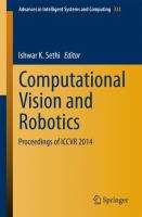 Computational Vision and Robotics Proceedings of ICCVR 2014 /