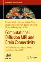 Computational diffusion MRI and brain connectivity MICCAI Workshops, Nagoya, Japan, September 22nd, 2013 /