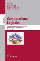 Computational logistics third International Conference, ICCL 2012, Shanghai, China, September 24-26, 2012 : proceedings /