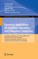 Computer Applications for Database, Education and Ubiquitous Computing International Conferences, EL, DTA and UNESST 2012, Held as Part of the Future Generation Information Technology Conference, FGIT 2012, Gangneug, Korea, December 16-19, 2012. Proceedings /