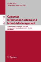 Computer Information Systems and Industrial Management 17th International Conference, CISIM 2018, Olomouc, Czech Republic, September 27-29, 2018, Proceedings /