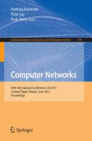 Computer Networks 20th International Conference, CN 2013, Lwowek Slaski, Poland, June 17-21, 2013. Proceedings /