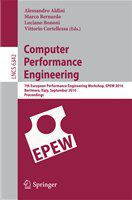 Computer Performance Engineering 7th European Performance Engineering Workshop, EPEW 2010, Bertinoro, Italy, September 23-24, 2010, Proceedings /