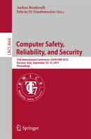 Computer Safety, Reliability, and Security 33rd International Conference, SAFECOM 2014, Florence, Italy, September 10-12, 2014. Proceedings /