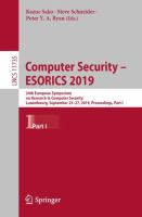 Computer Security – ESORICS 2019 24th European Symposium on Research in Computer Security, Luxembourg, September 23–27, 2019, Proceedings, Part I /