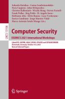Computer Security. ESORICS 2021 International Workshops CyberICPS, SECPRE, ADIoT, SPOSE, CPS4CIP, and CDT&SECOMANE, Darmstadt, Germany, October 4–8, 2021, Revised Selected Papers /