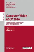 Computer Vision –  ACCV 2016 13th Asian Conference on Computer Vision, Taipei, Taiwan, November 20-24, 2016, Revised Selected Papers, Part II /