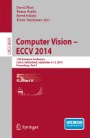 Computer Vision -- ECCV 2014 13th European Conference, Zurich, Switzerland, September 6-12, 2014, Proceedings, Part V /