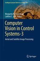 Computer Vision in Control Systems-3 Aerial and Satellite Image Processing /