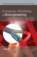 Computer modeling in bioengineering theoretical background, examples and software /