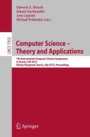 Computer science - theory and applications 7th International Computer Science Symposium In Russia, CSR 2012, Nizhny Novgorod, Russia, July 3-7, 2012 : Proceedings /