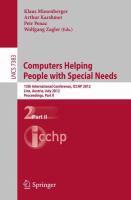 Computers Helping People with Special Needs 13th International Conference, ICCHP 2012, Linz, Austria, July 11-13, 2012, Proceedings, Part II /