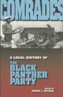 Comrades : a local history of the Black Panther Party /