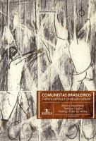 Comunistas brasileiros cultura politica e producao cultural.