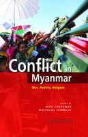 Conflict in Myanmar : war, politics, religion /