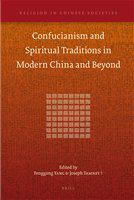 Confucianism and spiritual traditions in modern China and beyond