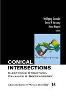 Conical intersections electronic structure, dynamics & spectroscopy /