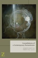 Constellations of a contemporary romanticism /