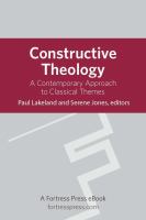 Constructive theology : a contemporary approach to classical themes /