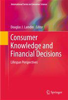 Consumer knowledge and financial decisions lifespan perspectives /