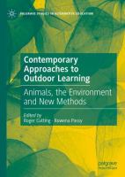 Contemporary Approaches to Outdoor Learning Animals, the Environment and New Methods /