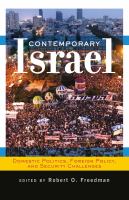 Contemporary Israel domestic politics, foreign policy, and security challenges /