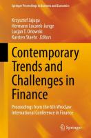Contemporary Trends and Challenges in Finance Proceedings from the 6th Wroclaw International Conference in Finance /