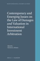 Contemporary and emerging issues on the law of damages and valuation in international investment arbitration