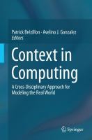 Context in Computing A Cross-Disciplinary Approach for Modeling the Real World /