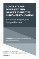 Contexts for diversity and gender identities in higher education international perspectives on equity and inclusion /