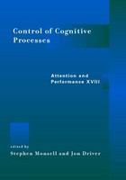 Control of cognitive processes attention and performance XVIII /