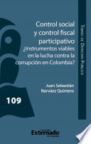 Control social y control fiscal participativo ¿Instrumentos viables en la lucha contra la corrupción en Colombia?