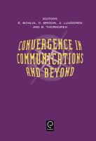 Convergence in communications and beyond