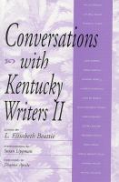 Conversations with Kentucky writers II /