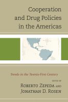Cooperation and drug policies in the Americas trends in the twenty-first century /