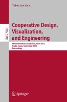 Cooperative Design, Visualization, and Engineering 9th International Conference, CDVE 2012, Osaka, Japan, September 2-5, 2012, Proceedings /