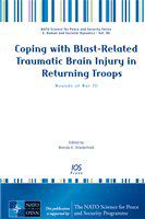 Coping with blast-related traumatic brain injury in returning troops wounds of war III /