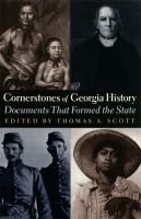 Cornerstones of Georgia history : documents that formed the state /