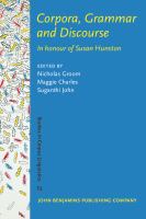 Corpora, grammar and discourse in honour of Susan Hunston /