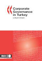 Corporate governance in Turkey a pilot study.